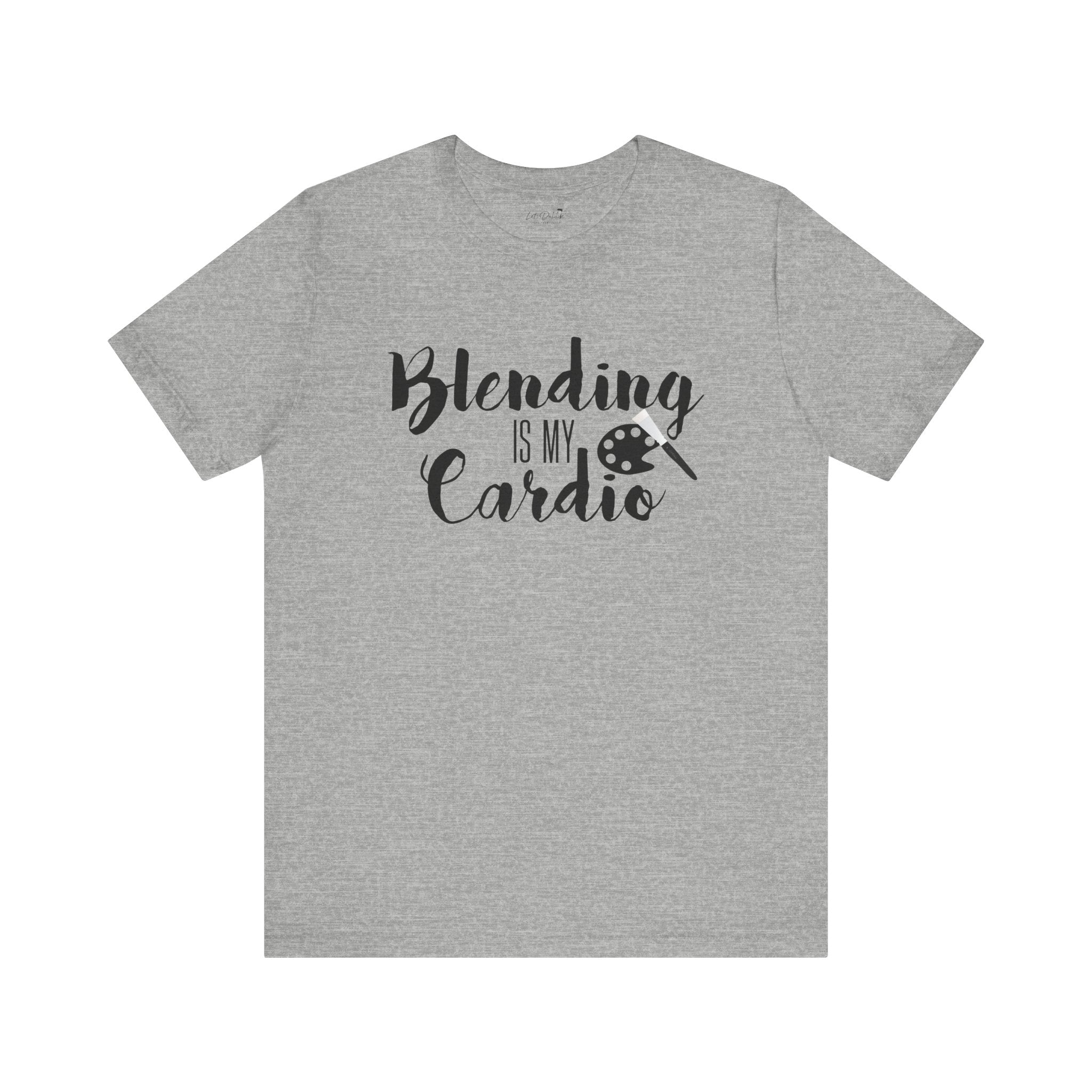 Blending is my Cardio Shirt