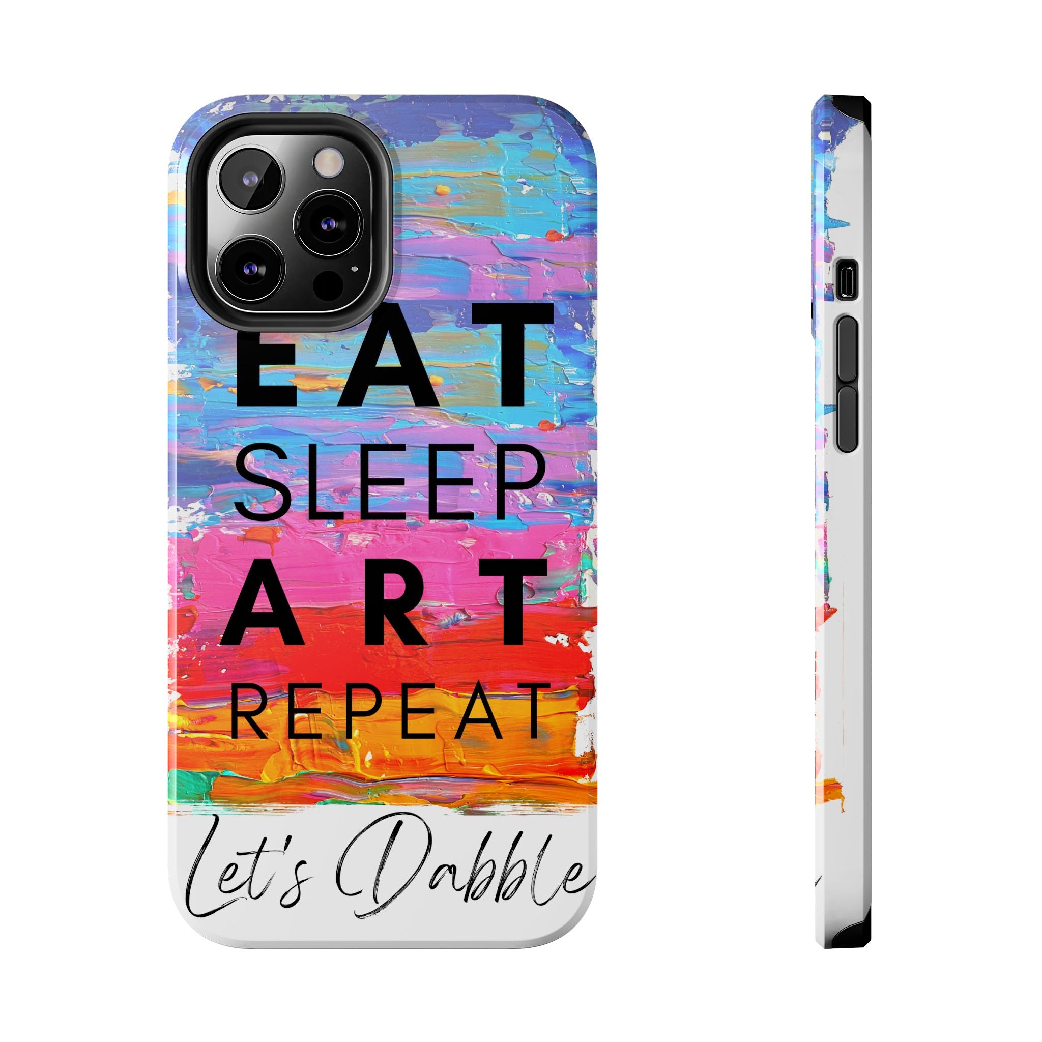 Eat Sleep Art Repeat - Ultra Tough Art Phone Case