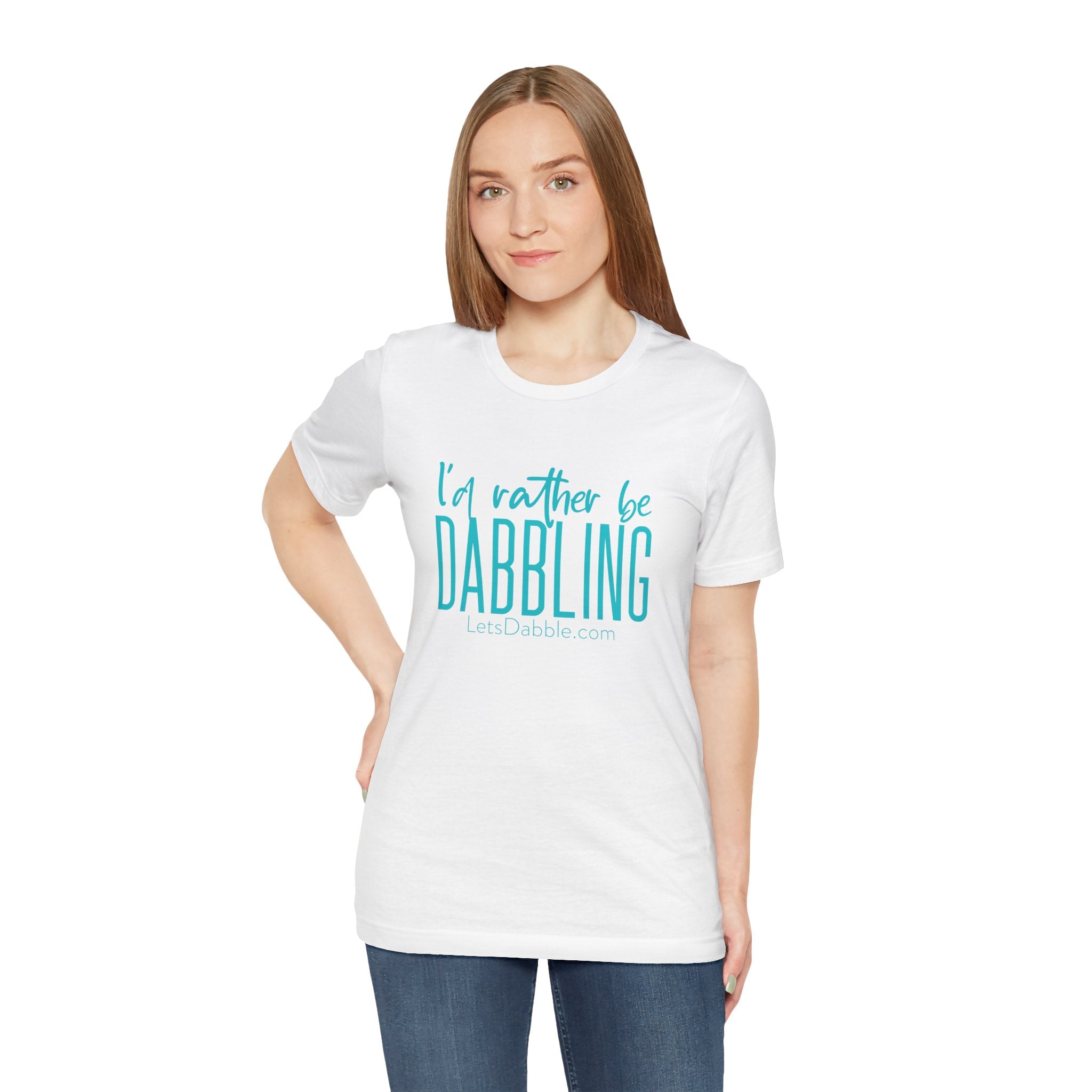 Teal I'd Rather Be Dabbling Shirt