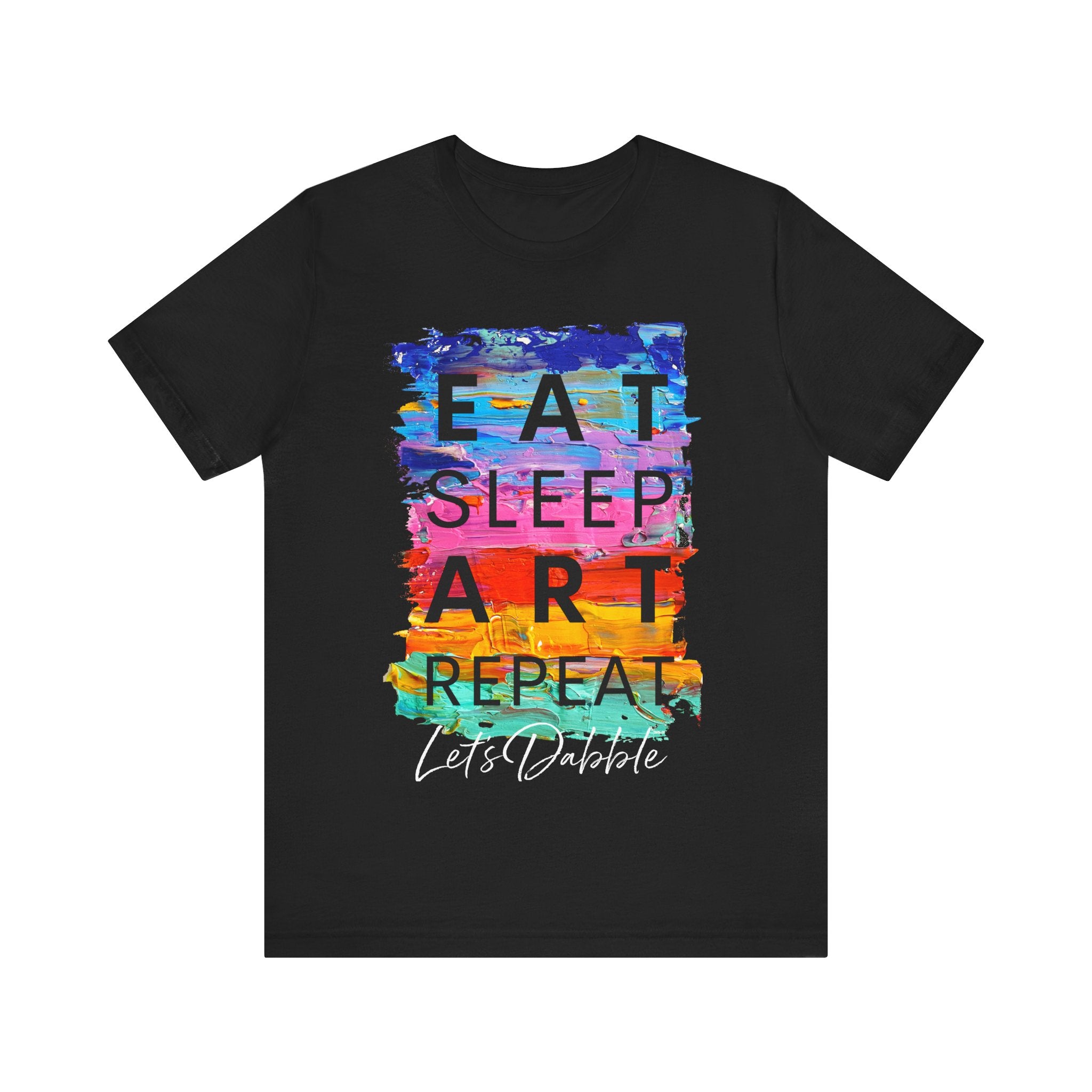 Eat, Sleep, ART, Repeat Shirt