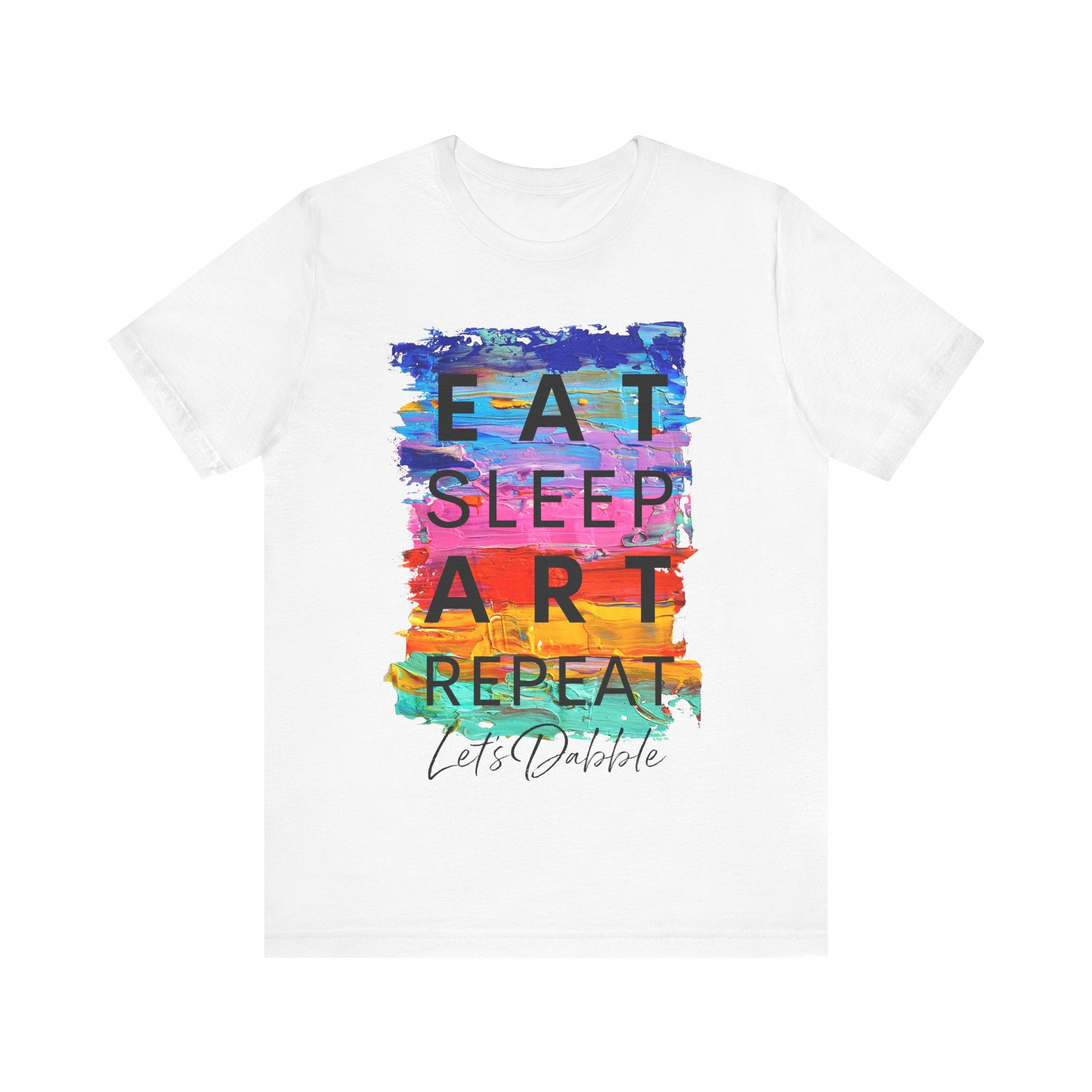 Eat, Sleep, ART, Repeat Shirt