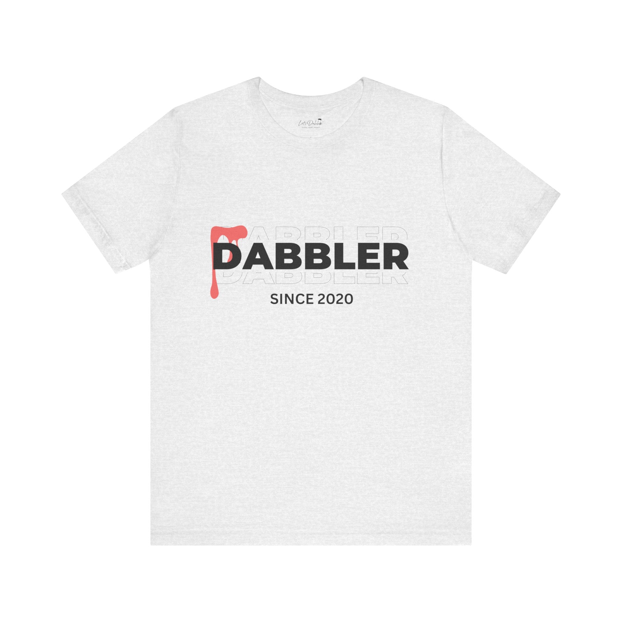 Dabbler Since 2020 Shirt