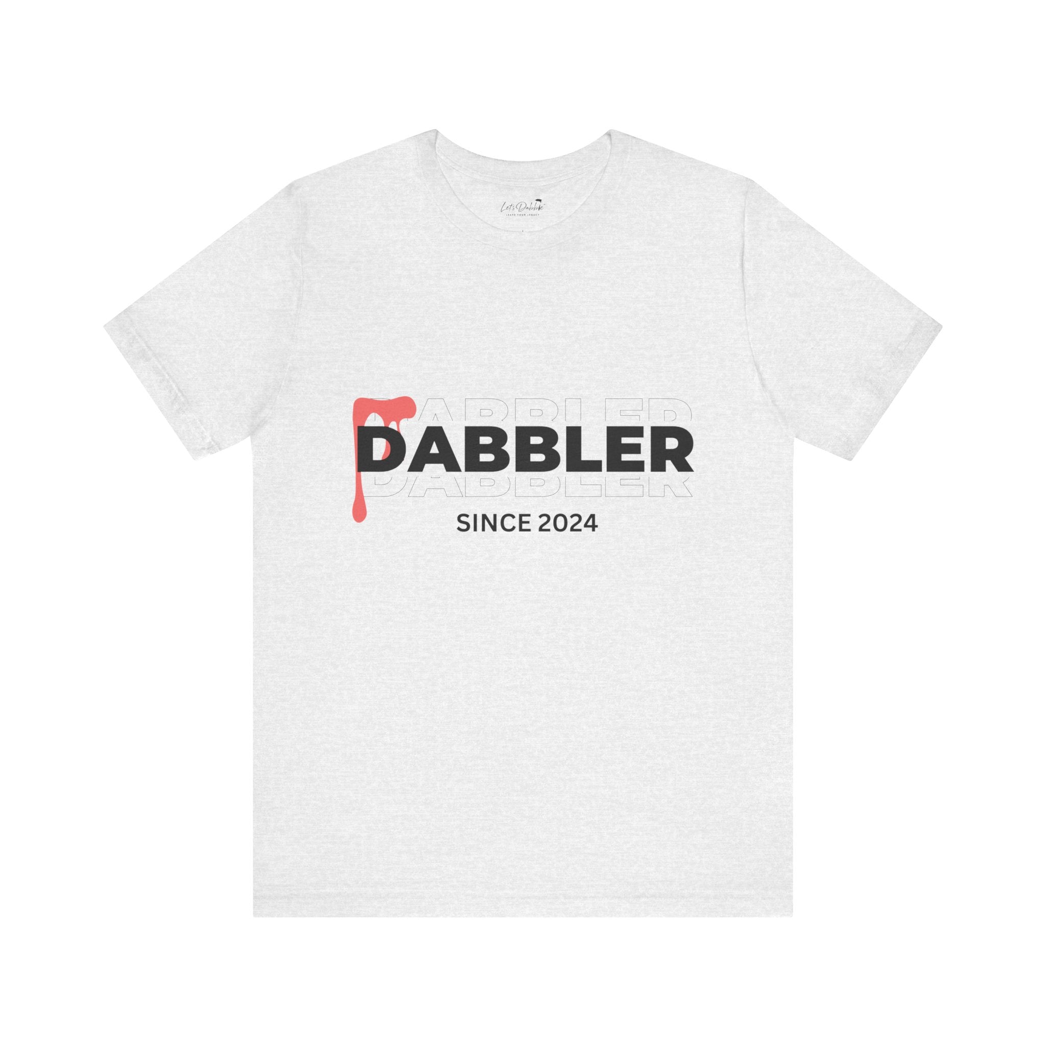 Dabbler Since 2024 Shirt