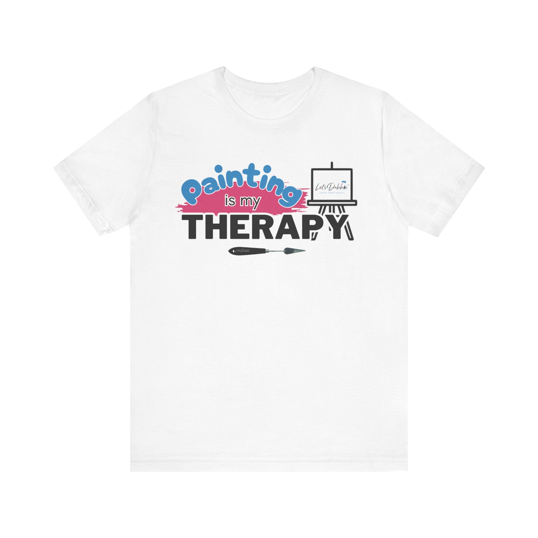 Painting is my Therapy Short Sleeve Tee