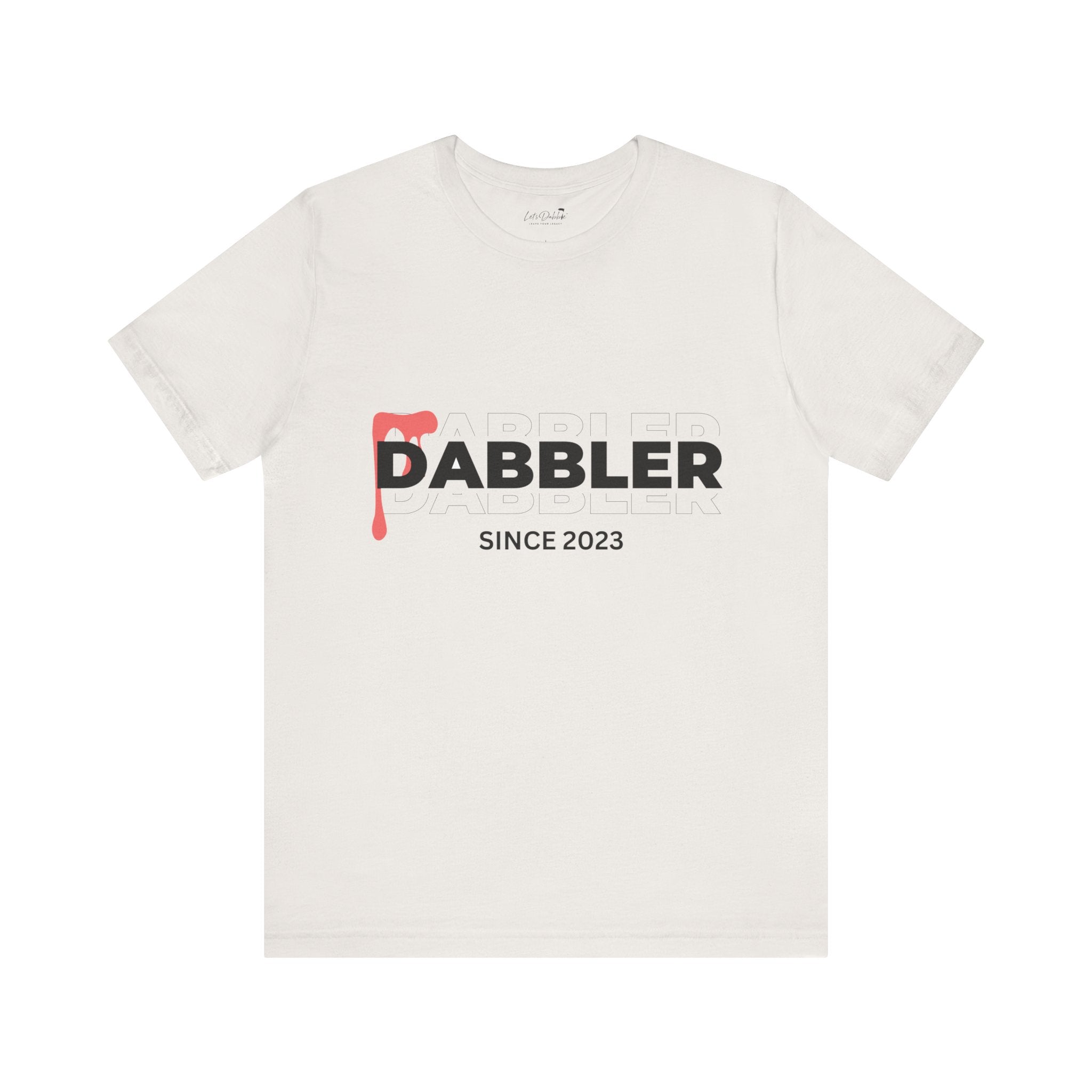 Dabbler Since 2023 Shirt