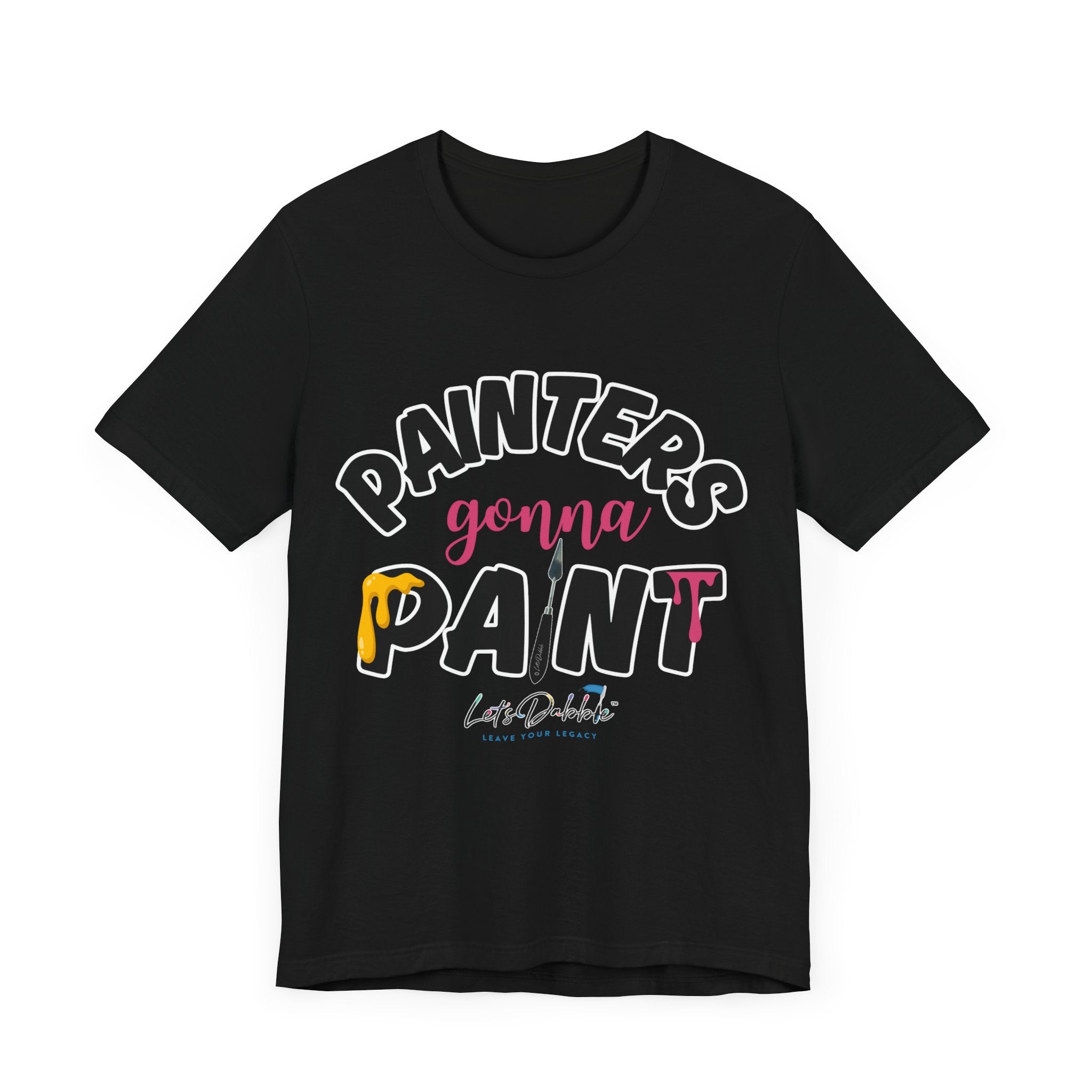 Painters Gonna Paint Short Sleeve Tee