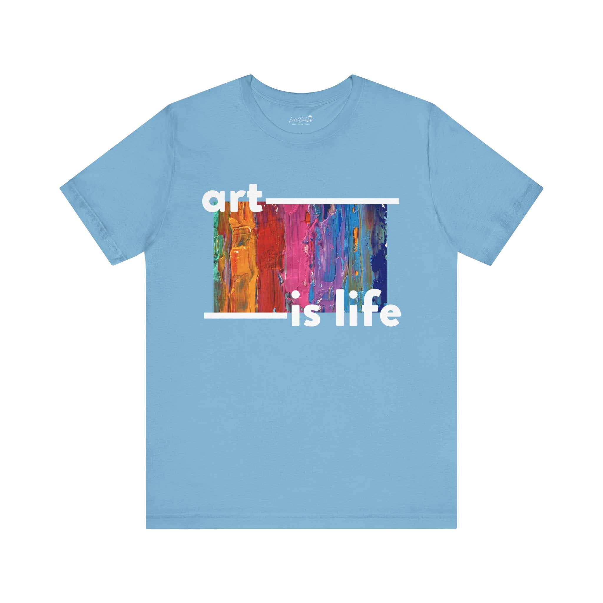 Art is Life Shirt