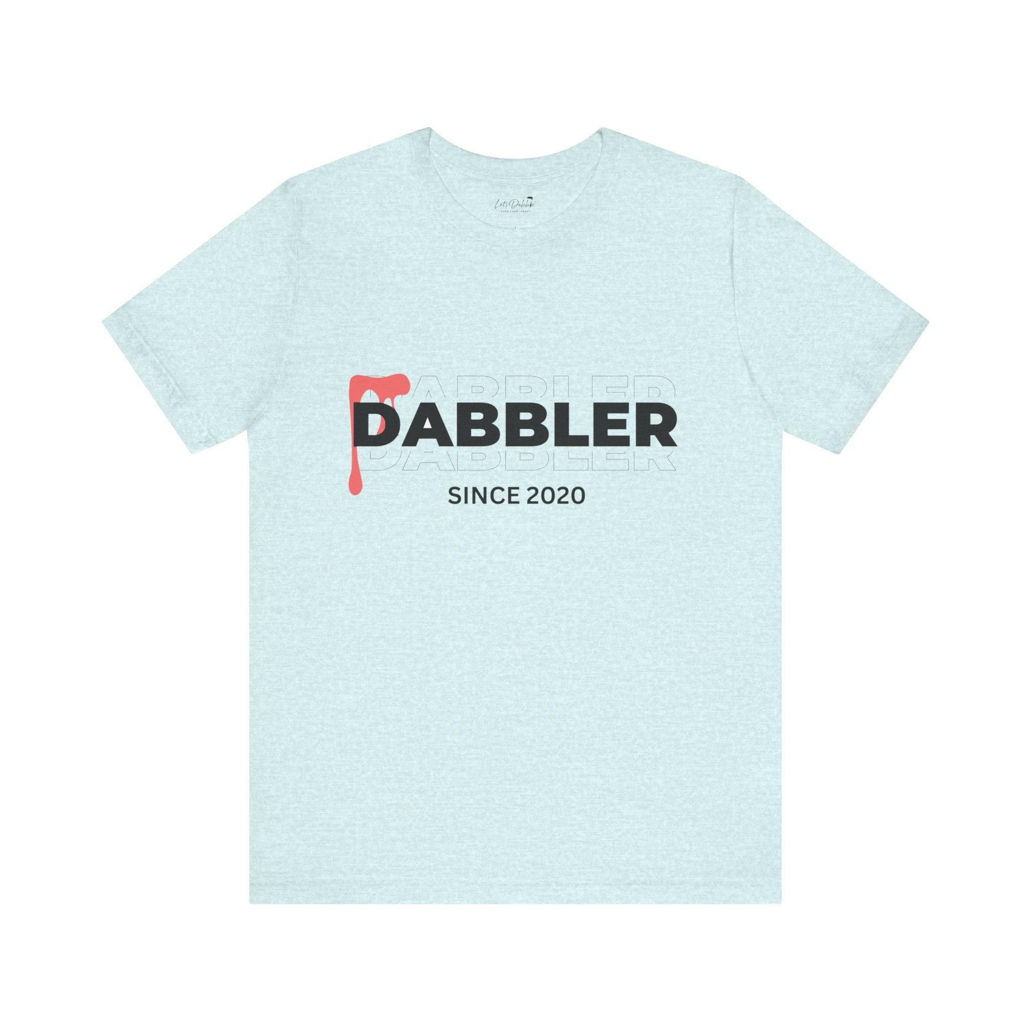 Dabbler Since 2020 Shirt