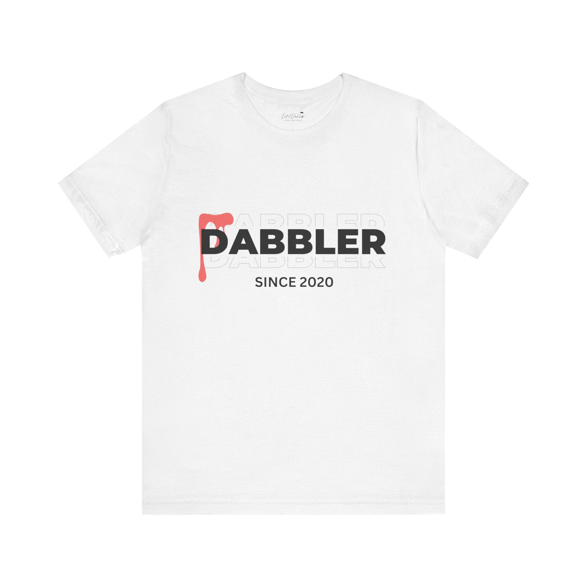 Dabbler Since 2020 Shirt