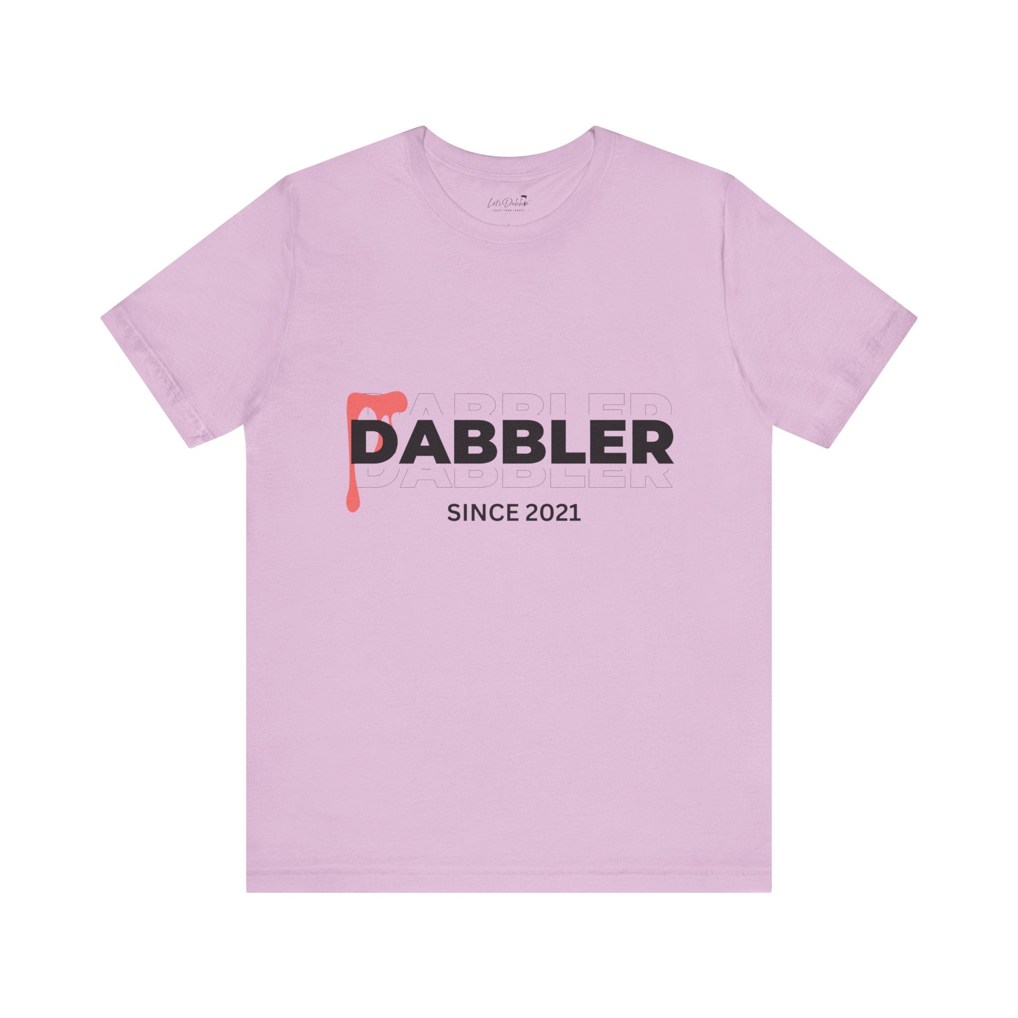 Dabbler Since 2021 Shirt