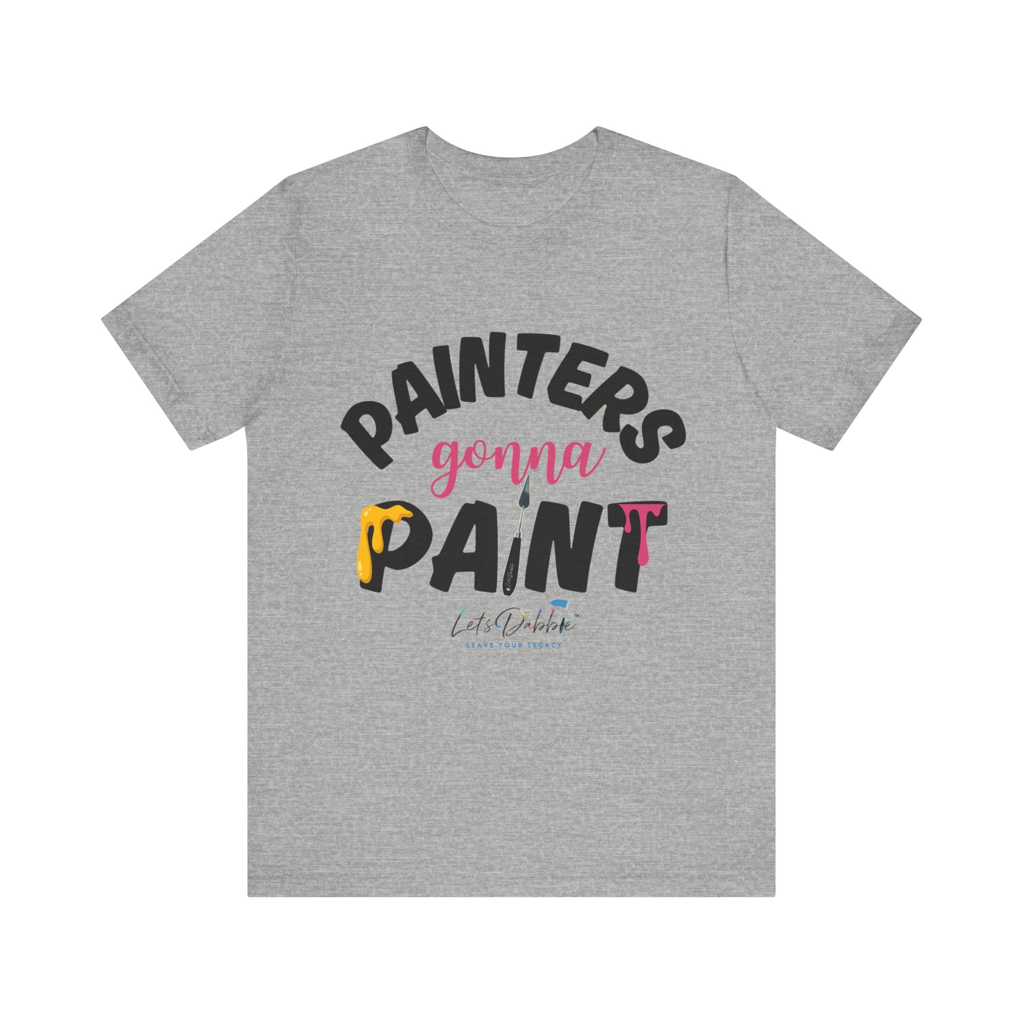 Painters Gonna Paint Short Sleeve Tee