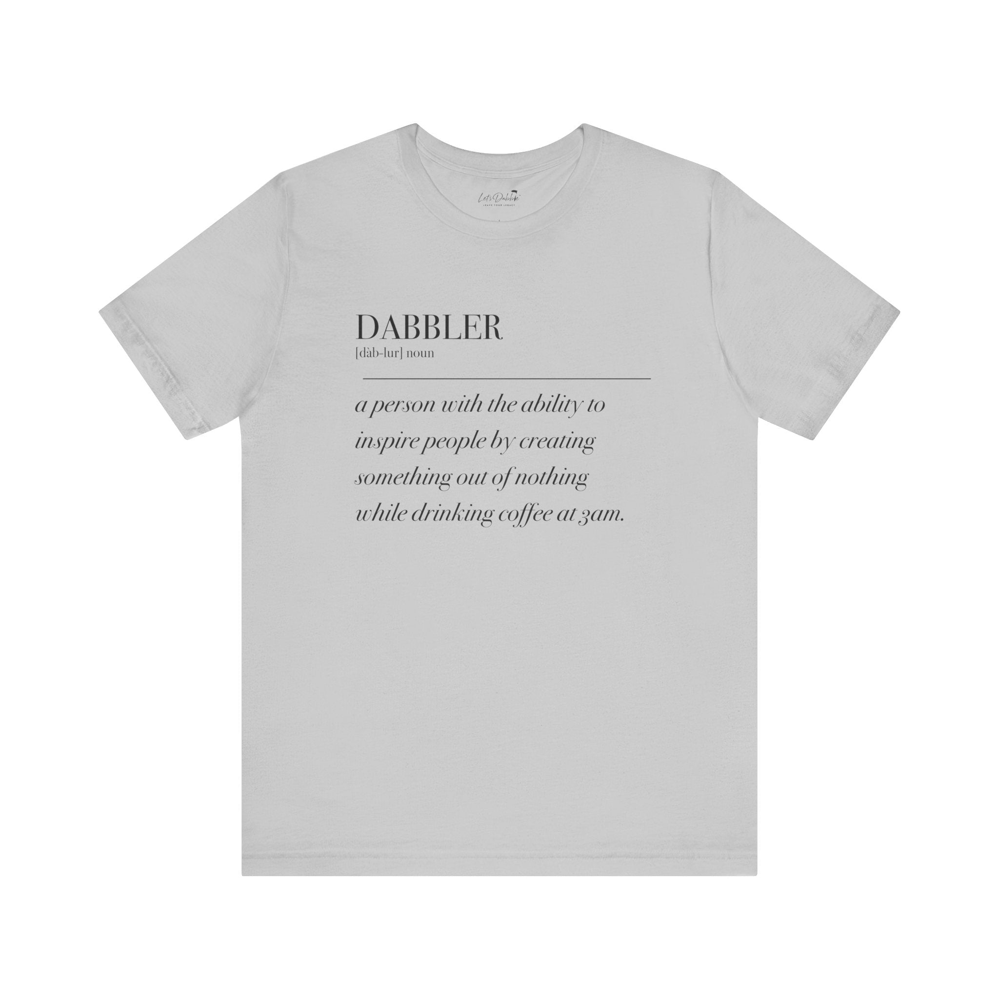 Dabbler Definition Shirt