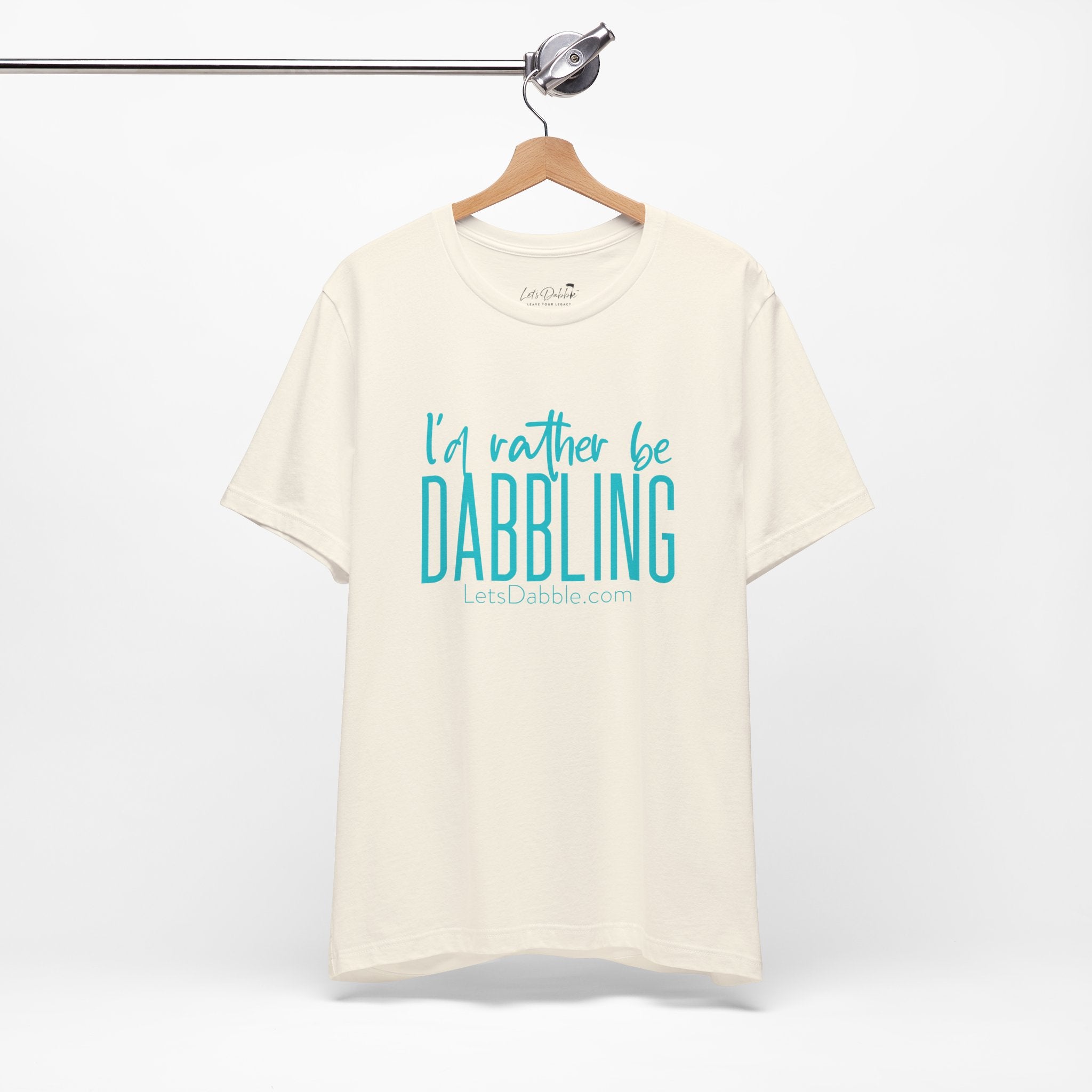 Teal I'd Rather Be Dabbling Shirt