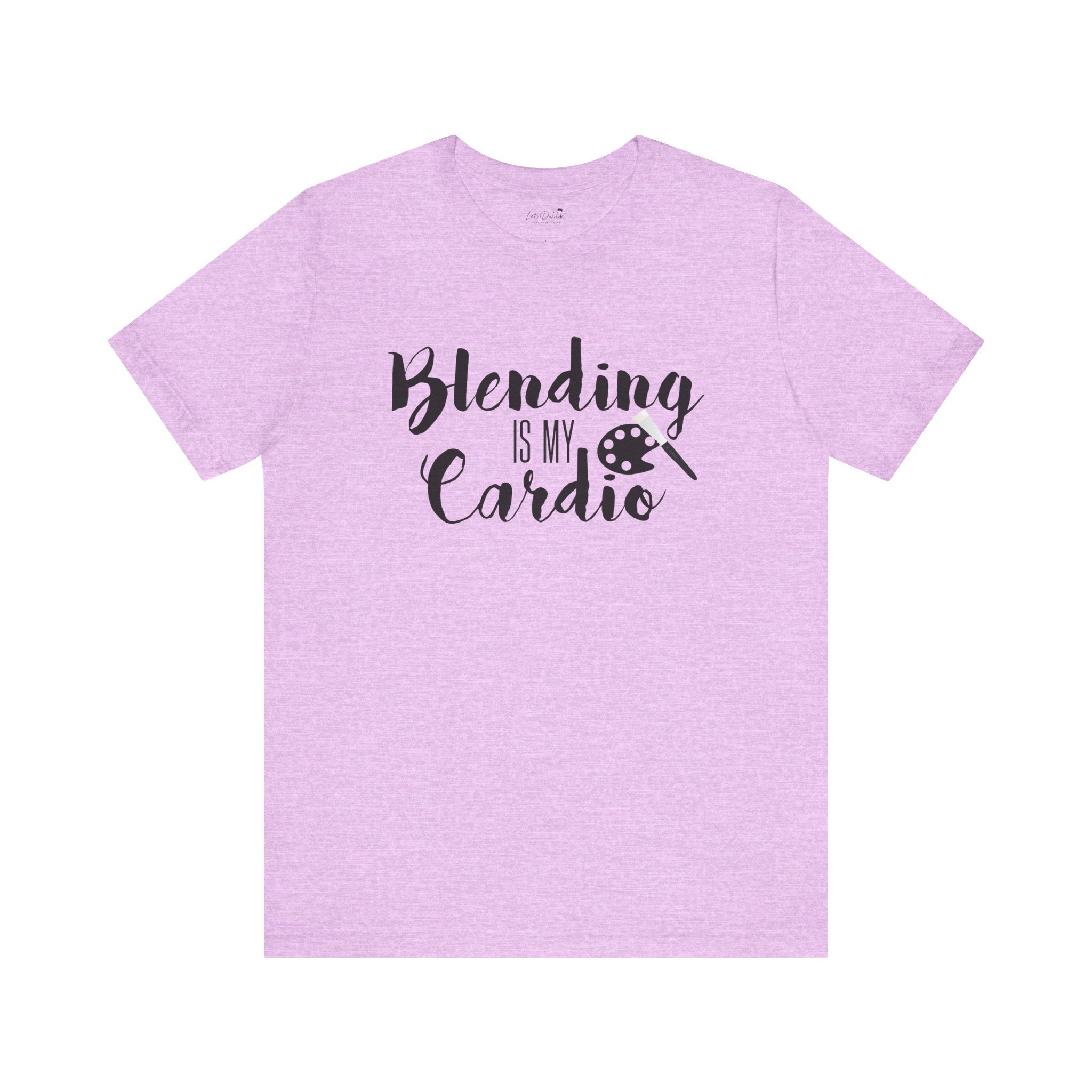 Blending is my Cardio Shirt