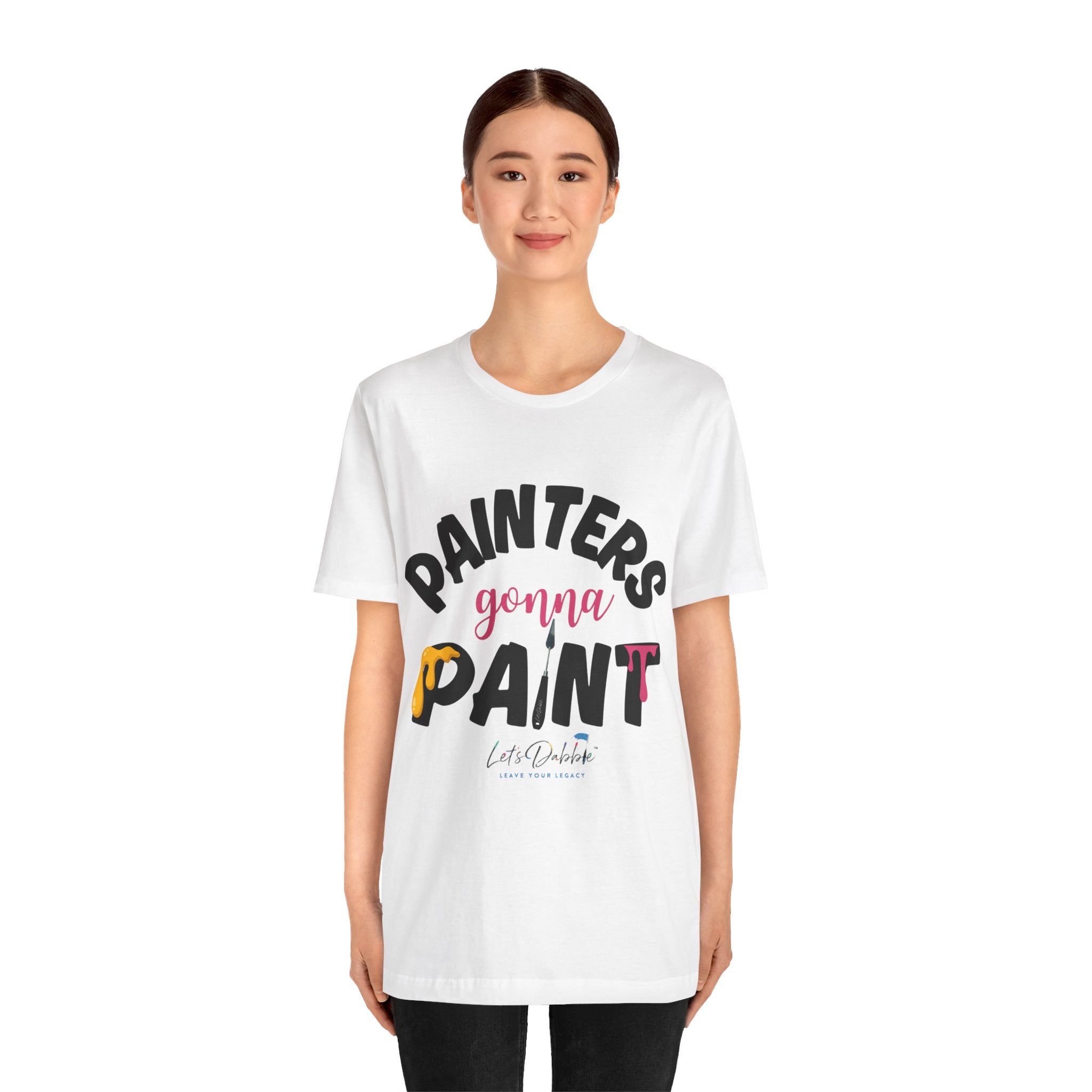 Painters Gonna Paint Short Sleeve Tee