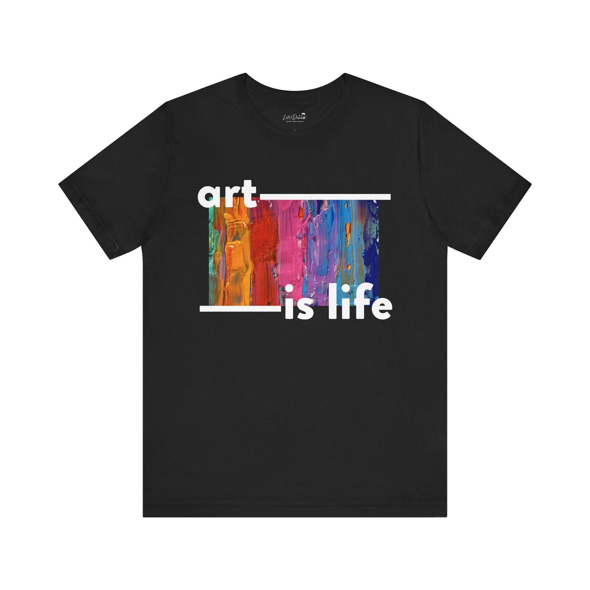 Art is Life Shirt