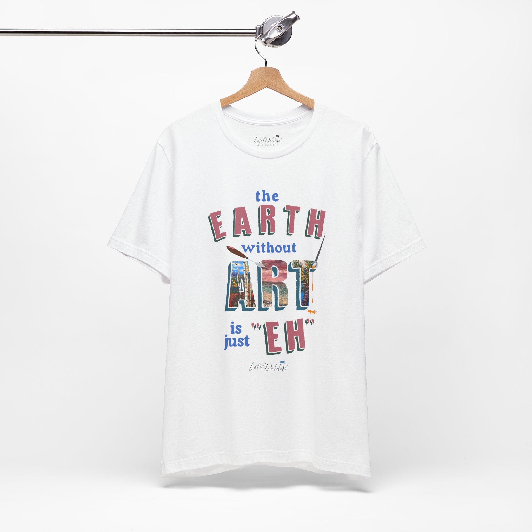 The Earth without Art Shirt