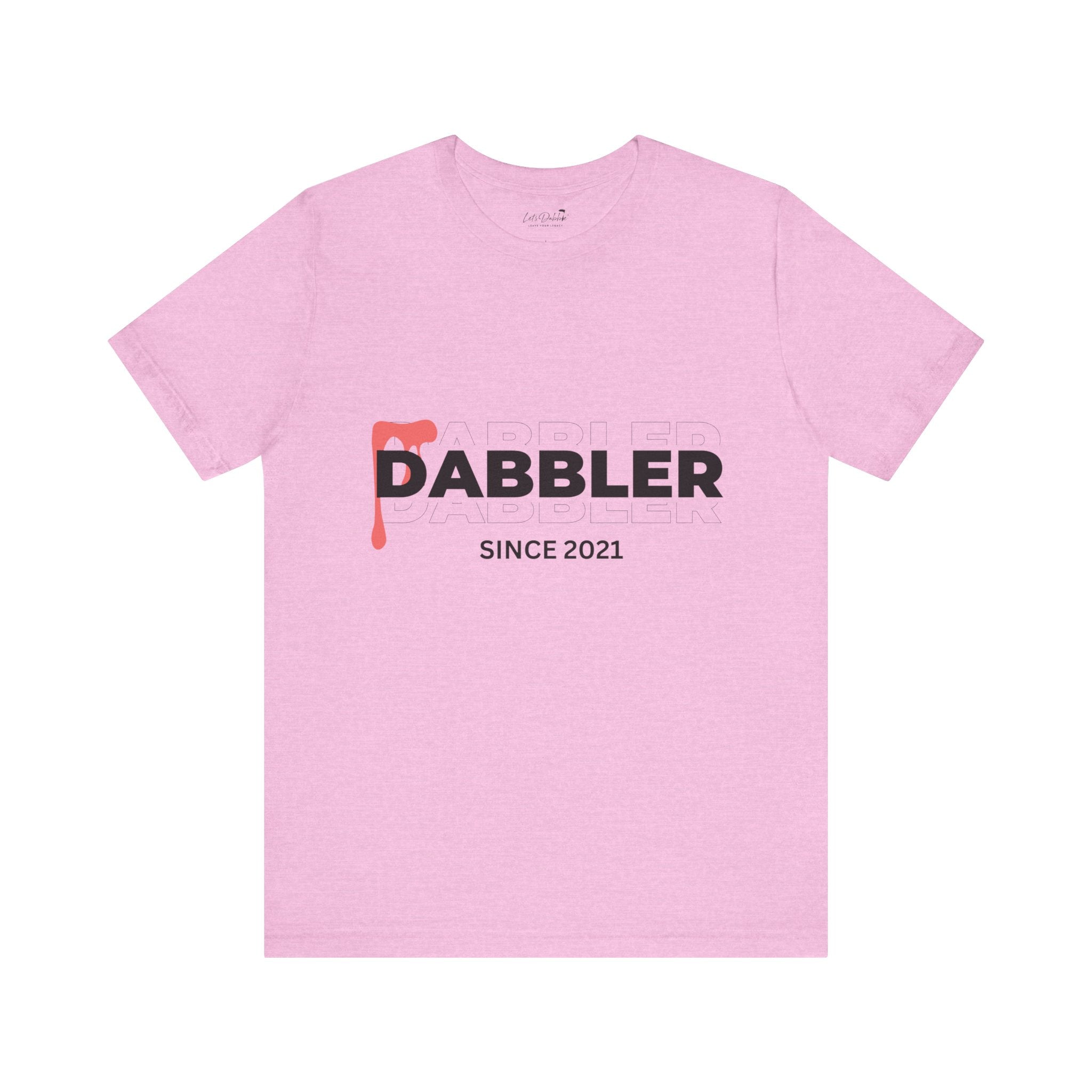 Dabbler Since 2021 Shirt