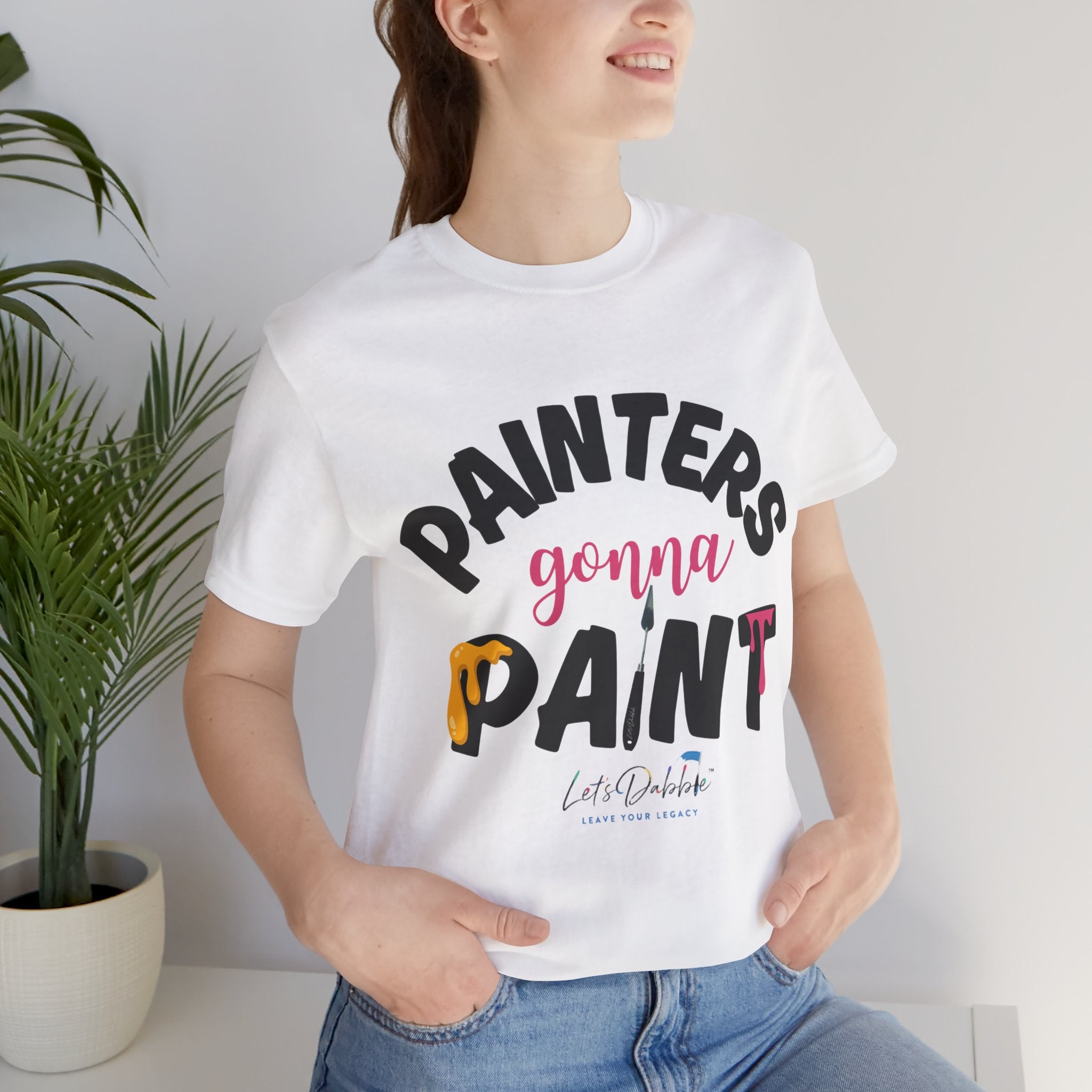 Painters Gonna Paint Short Sleeve Tee