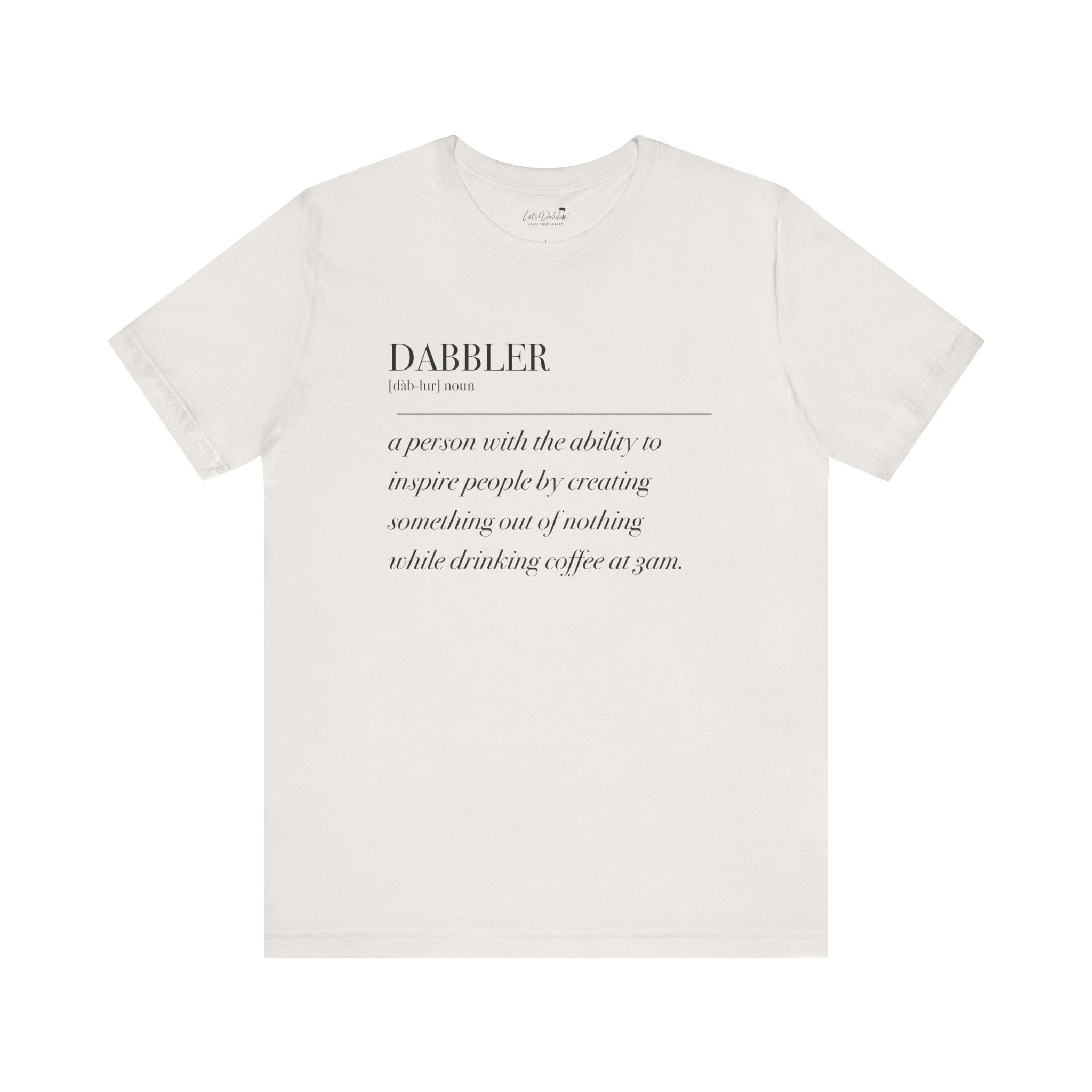 Dabbler Definition Shirt