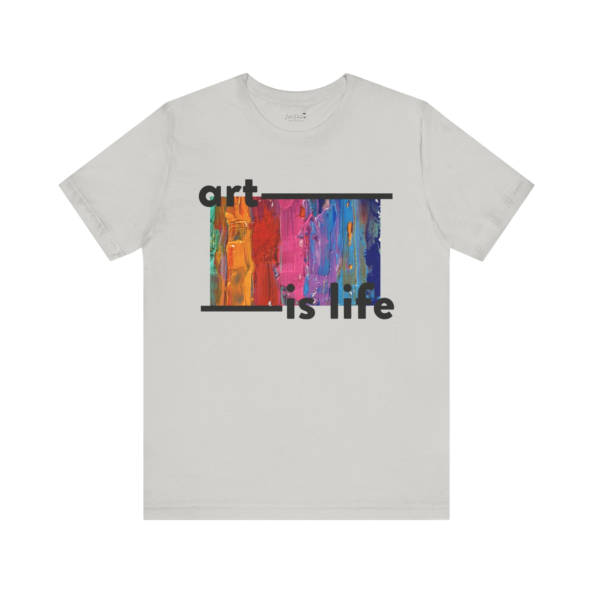 Art is Life Shirt