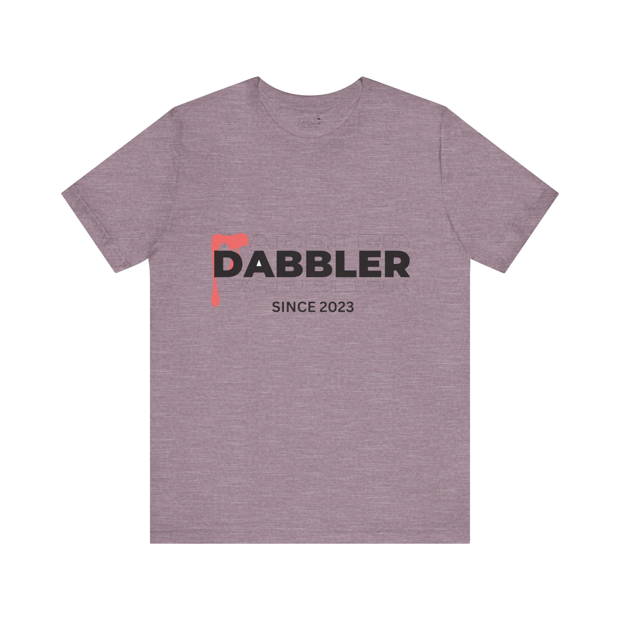 Dabbler Since 2023 Shirt