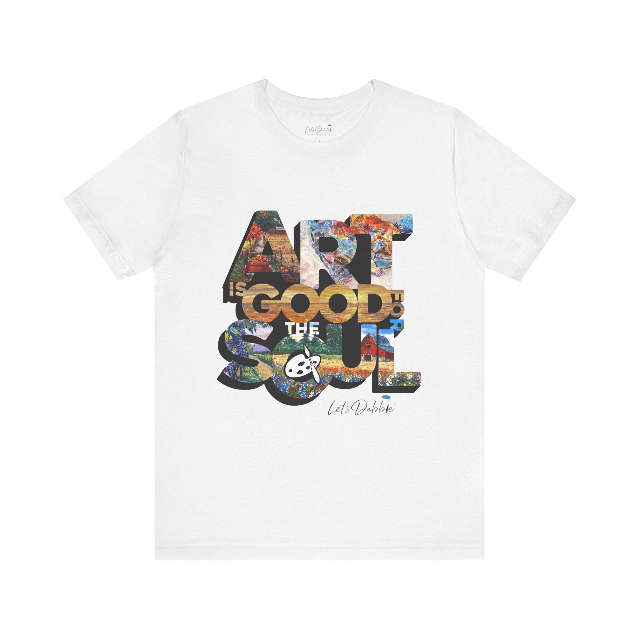 Art is Good for the Soul Short Sleeve Tee