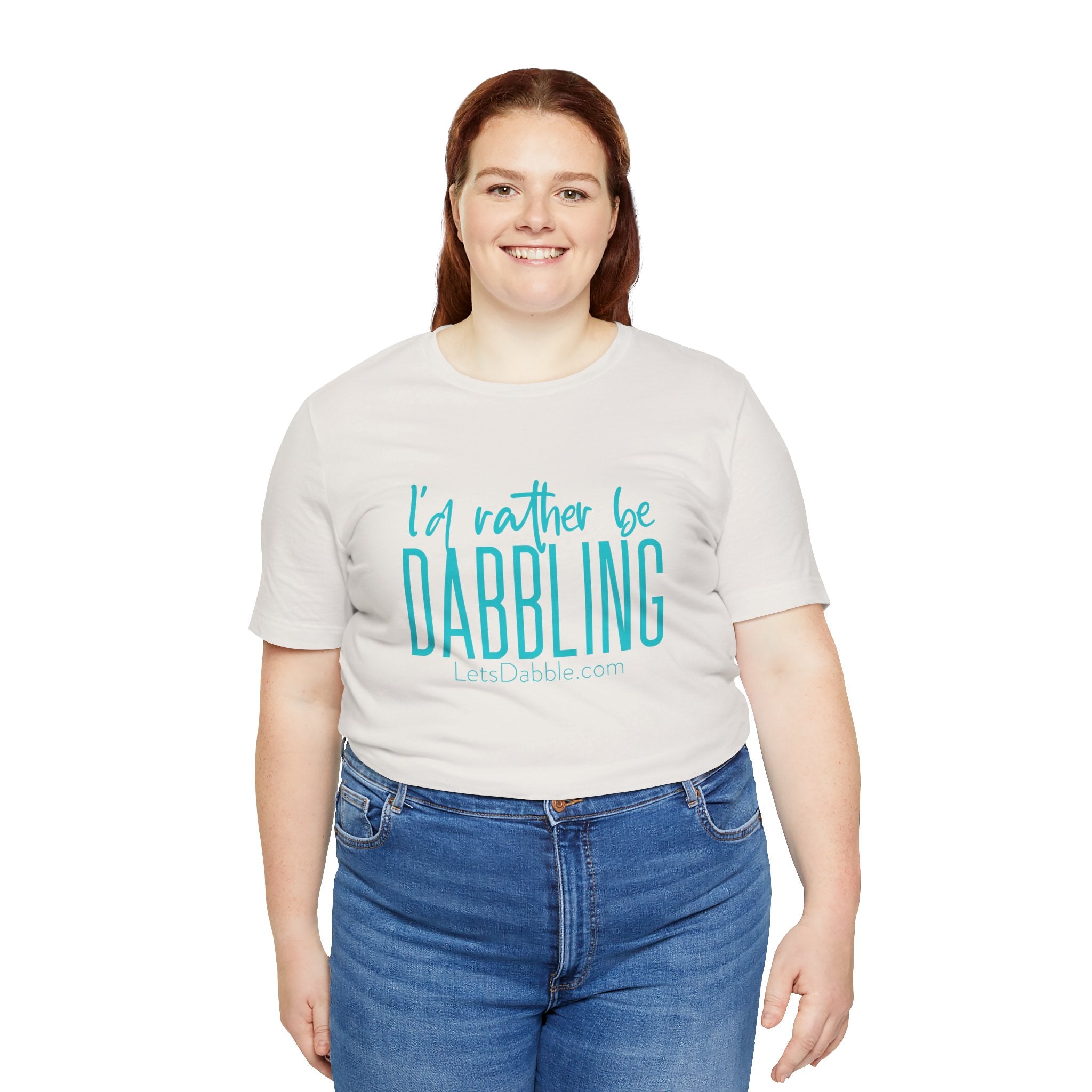 Teal I'd Rather Be Dabbling Shirt