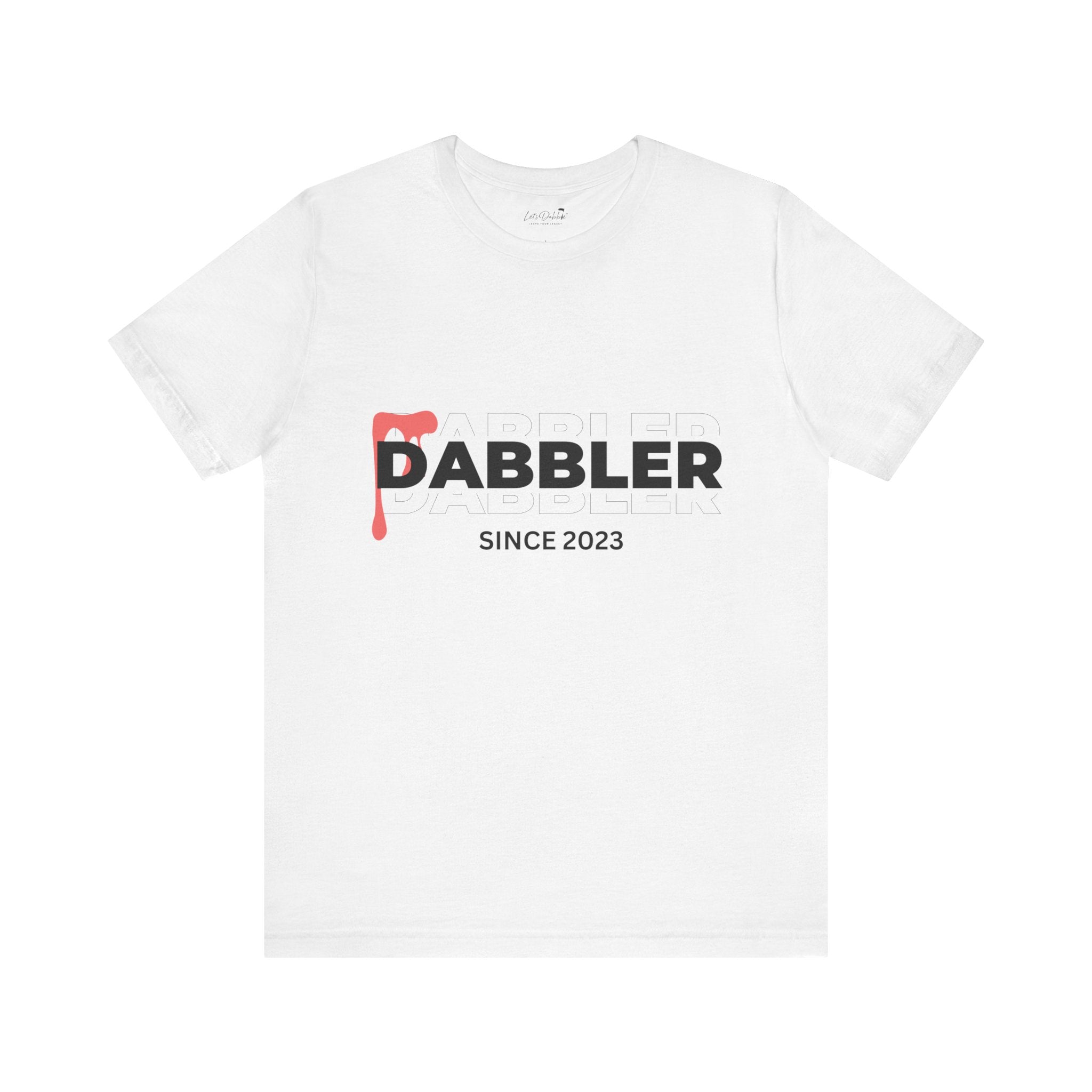 Dabbler Since 2023 Shirt