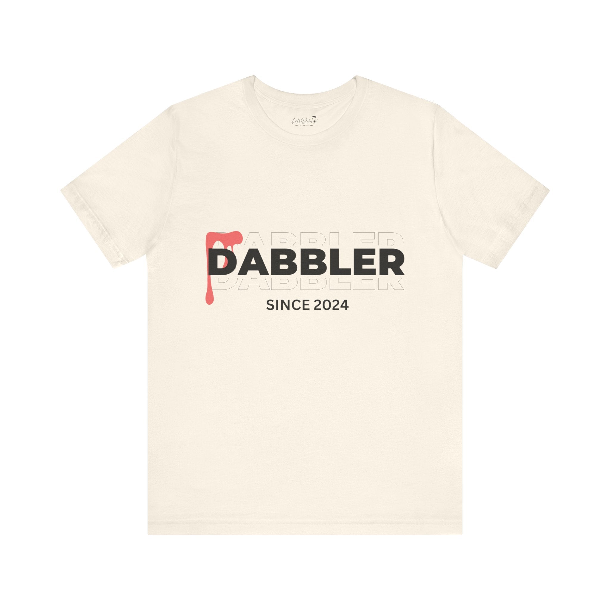 Dabbler Since 2024 Shirt