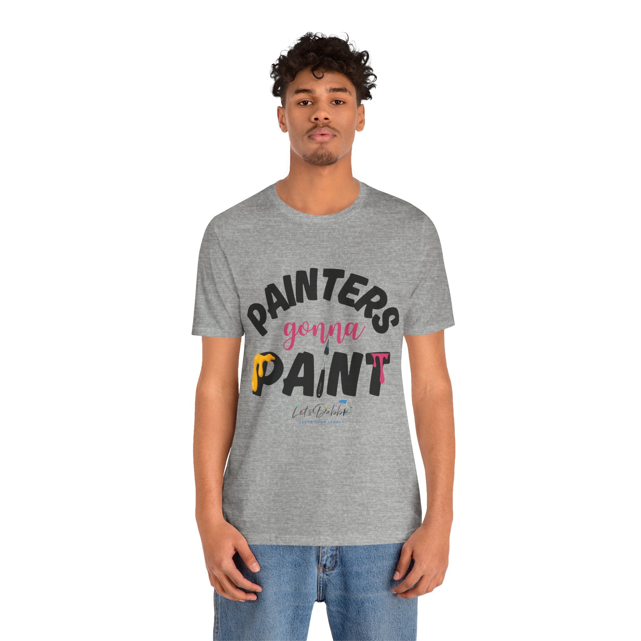 Painters Gonna Paint Short Sleeve Tee