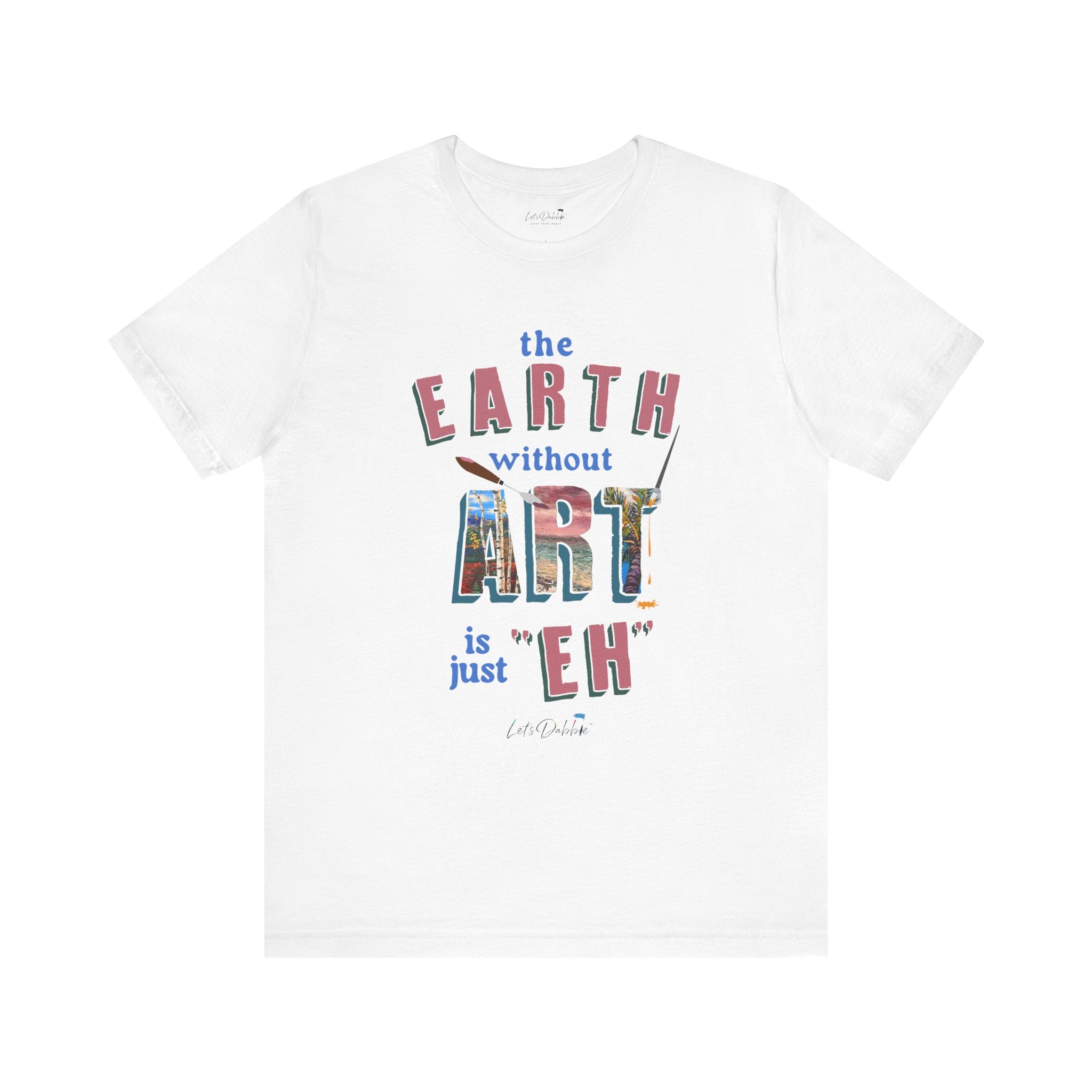 The Earth without Art Shirt