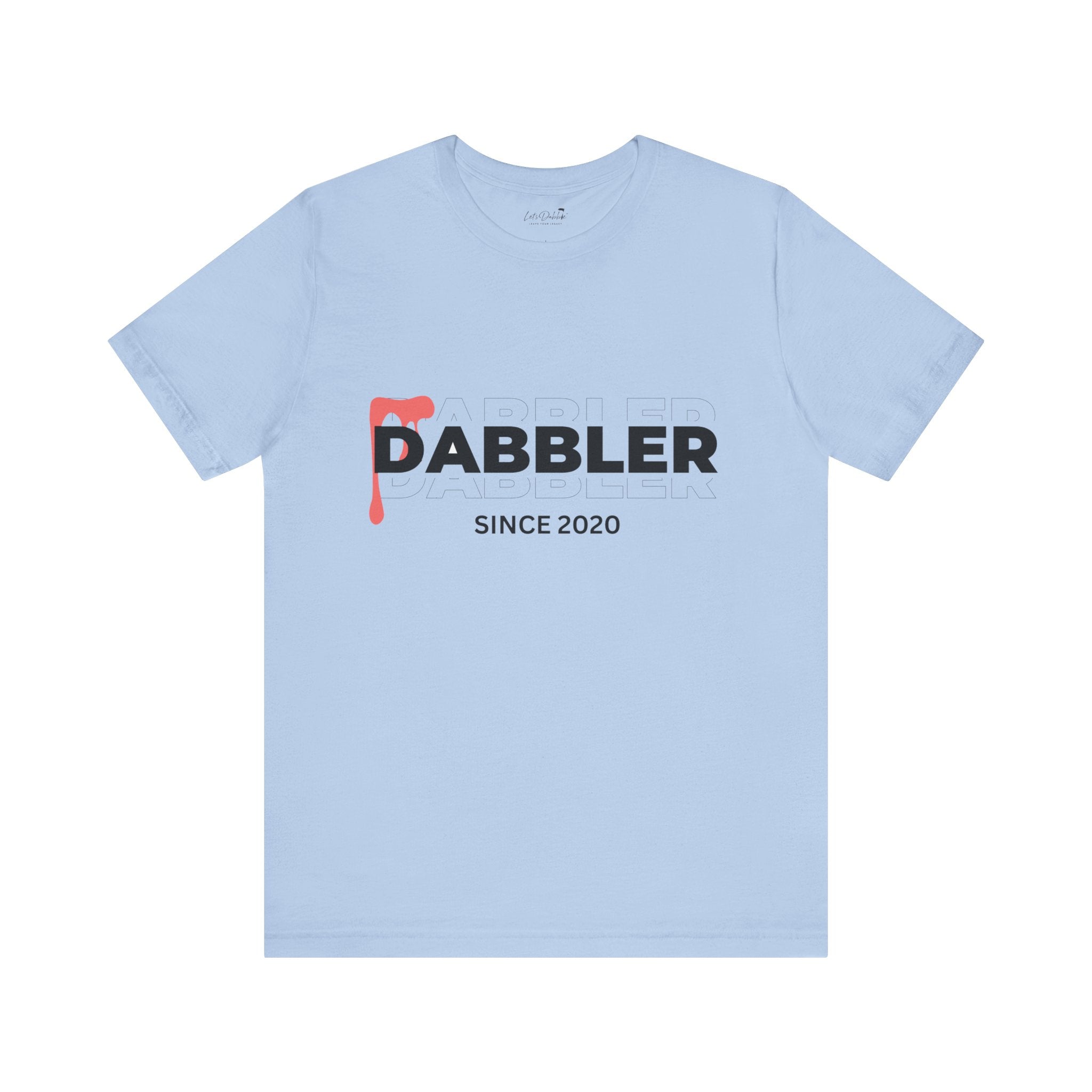 Dabbler Since 2020 Shirt