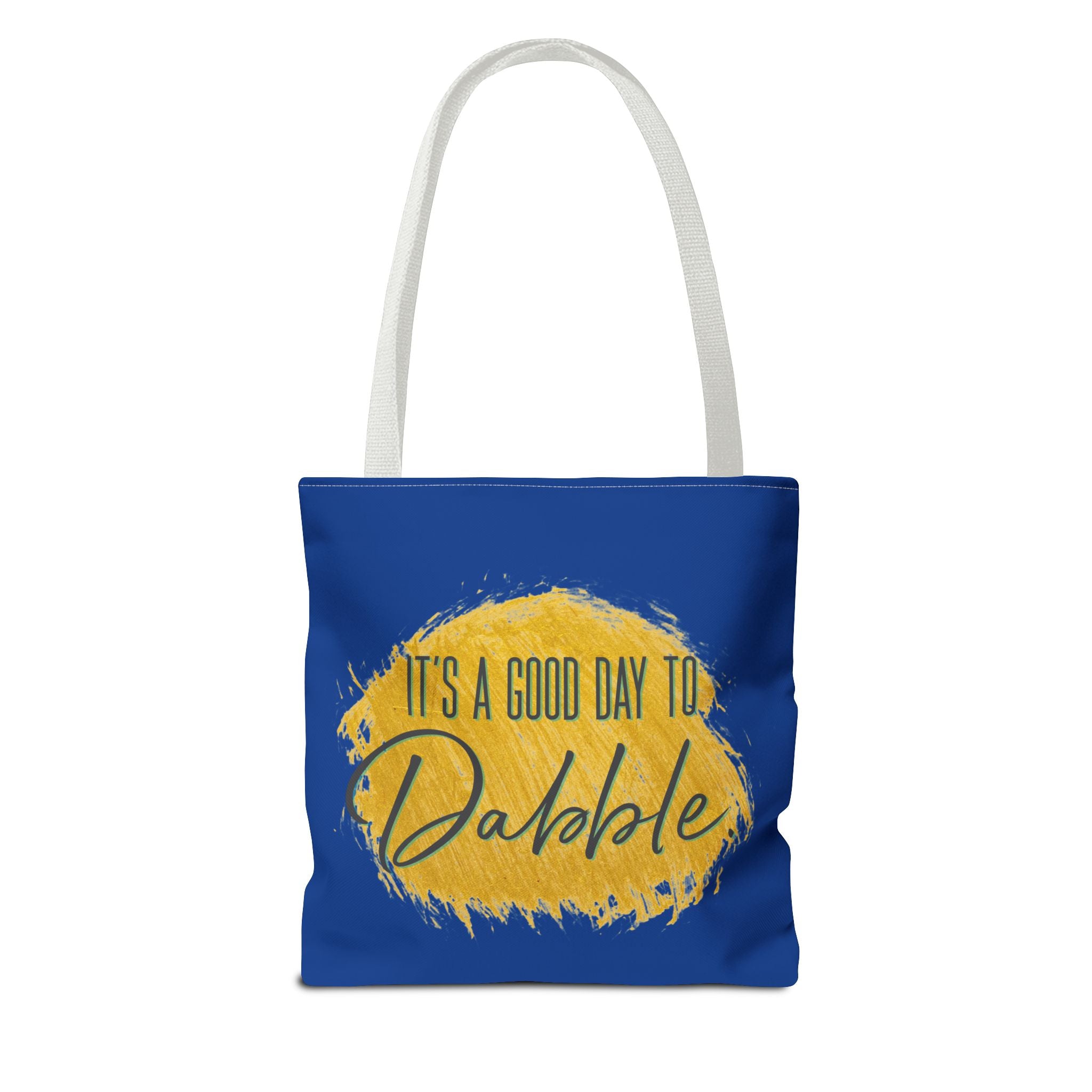 It's a Good Day to Dabble Gold Tote Bag